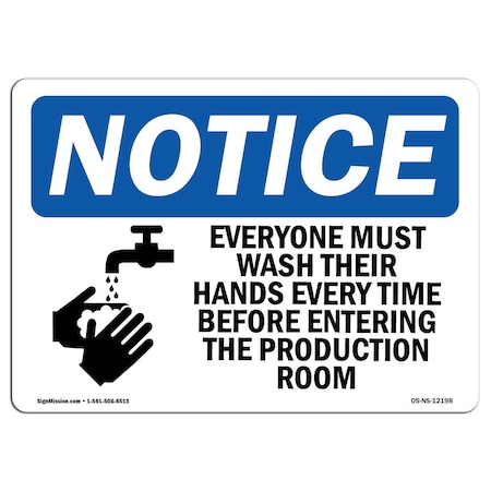 Signmission OSHA Sign, Everyone Must Wash Their Hands With Symbol, 10in X 7in Aluminum, 7" W, 10" L, Landscape OS-NS-A-710-L-12198